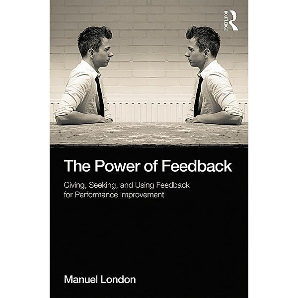 The Power of Feedback, Manuel London