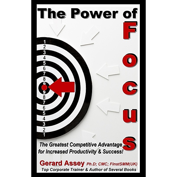 The Power of Focus, Gerard Assey