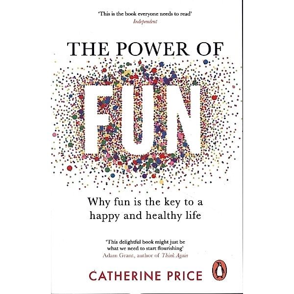 The Power of Fun, Catherine Price