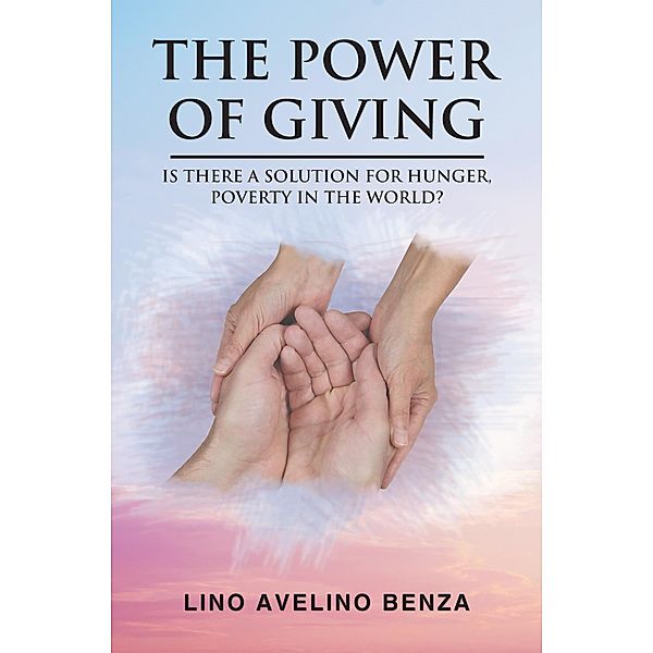 The Power of Giving, Lino Avelino Benza