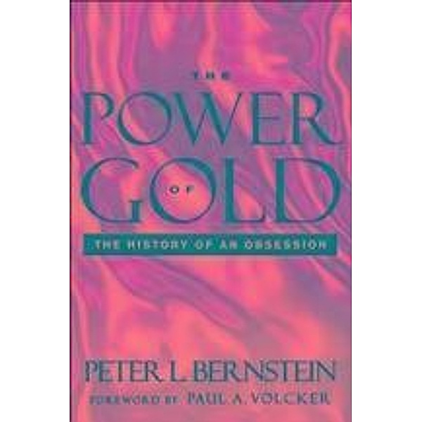 The Power of Gold, Peter L. Bernstein