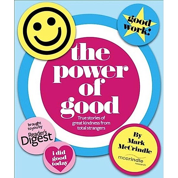 The Power of Good / Hybrid Publishers, Mark McCrindle, Emily Wolfinger