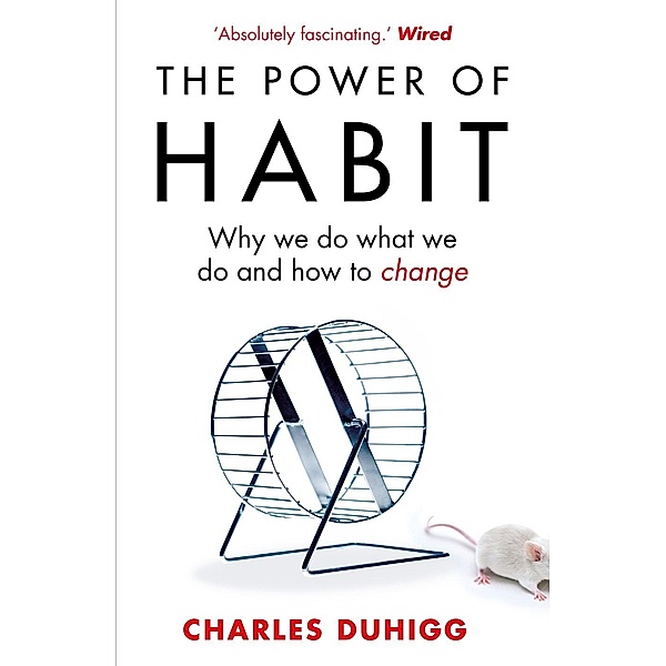 The Power of Habit, Charles Duhigg
