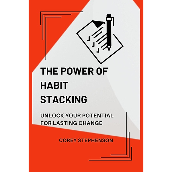 The Power of Habit Stacking, Corey Stephenson