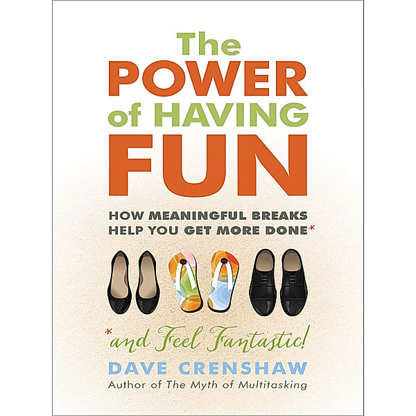 The Power of Having Fun, Dave Crenshaw