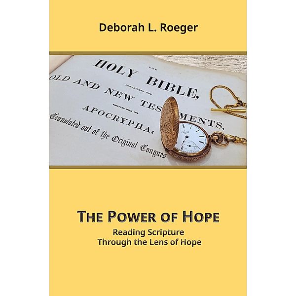 The Power of Hope, Deborah L Roeger