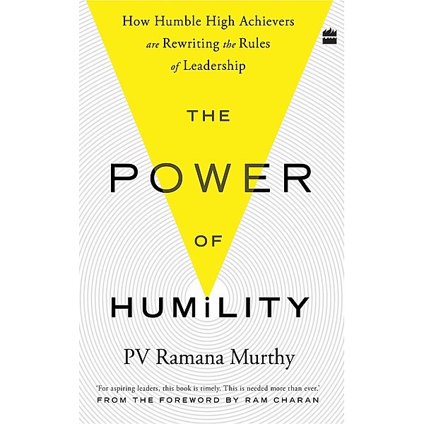 The Power Of Humility, PV Ramana Murthy