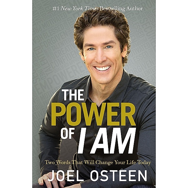 The Power Of I Am, Joel Osteen