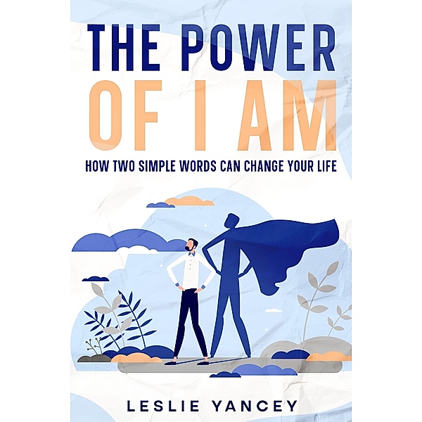 The Power of I AM / Brain Scaping Bd.3, Leslie Yancey