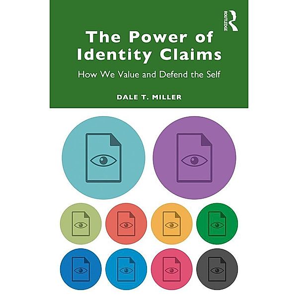 The Power of Identity Claims, Dale T. Miller