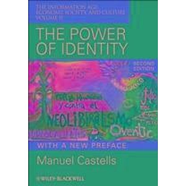 The Power of Identity, with a New Preface / Information Age Series Bd.2, Manuel Castells