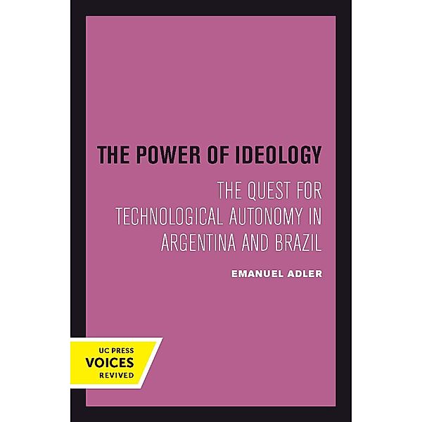 The Power of Ideology / Studies in International Political Economy Bd.16, Emanuel Adler