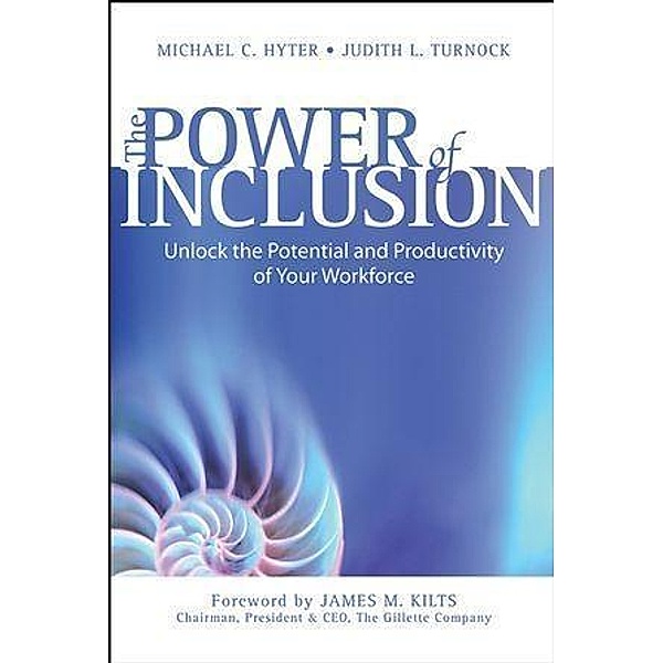 The Power of Inclusion, Michael C. Hyter, Judith L. Turnock