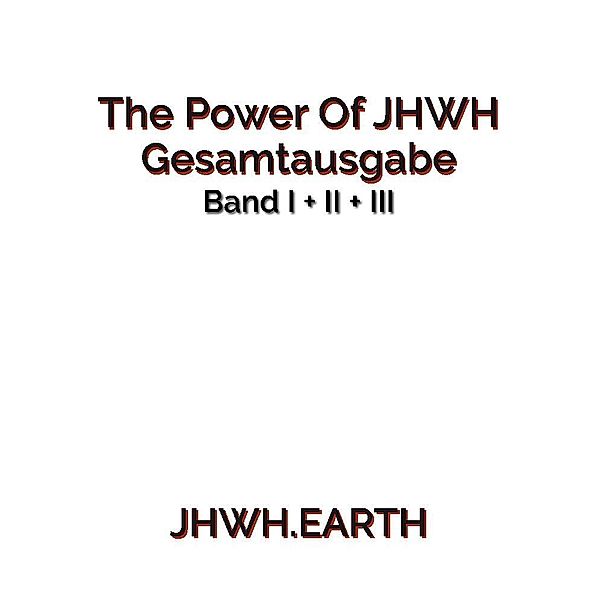 The Power Of JHWH - Gesamtausgabe, Eduard Tropea