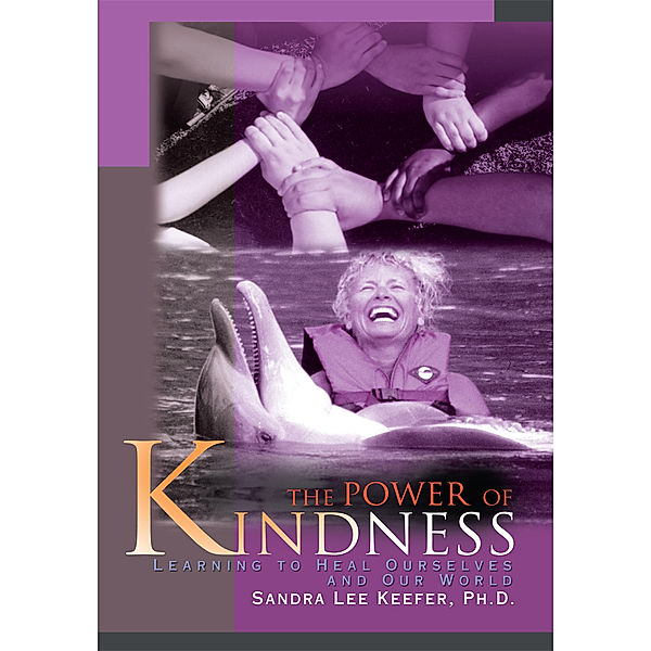 The Power of Kindness, Sandra Lee Keefer