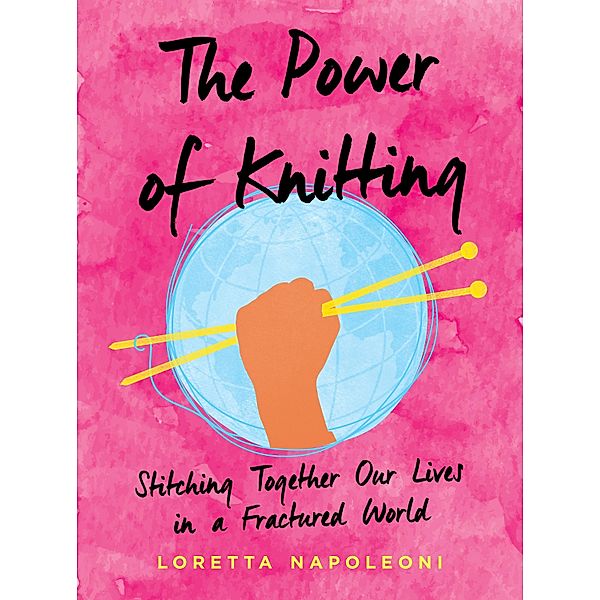 The Power of Knitting, Loretta Napoleoni