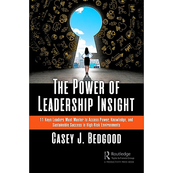 The Power of Leadership Insight, Casey J. Bedgood
