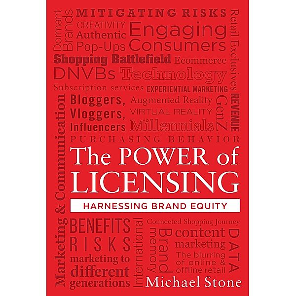 The Power of Licensing: Harnessing Brand Equity, Michael Stone