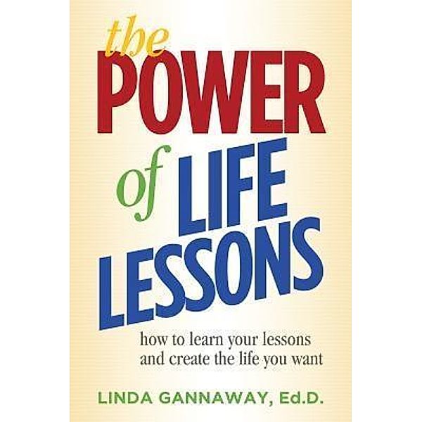 The Power of Life Lessons, Linda Gannaway