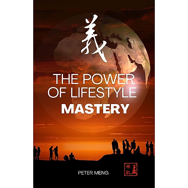 The Power of Lifestyle Mastery / POWER, Peter Meng