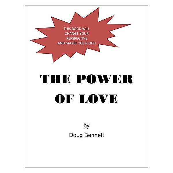The Power of Love, Doug Bennett