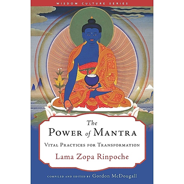 The Power of Mantra, Lama Zopa Rinpoche