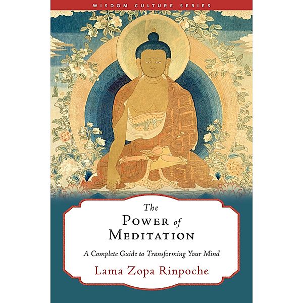 The Power of Meditation, Lama Zopa Rinpoche