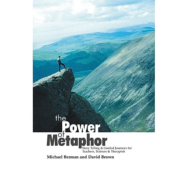 The Power Of Metaphor, Michael Berman, David Brown