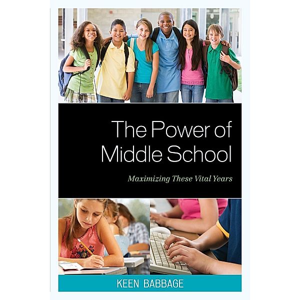 The Power of Middle School, Keen J. Babbage