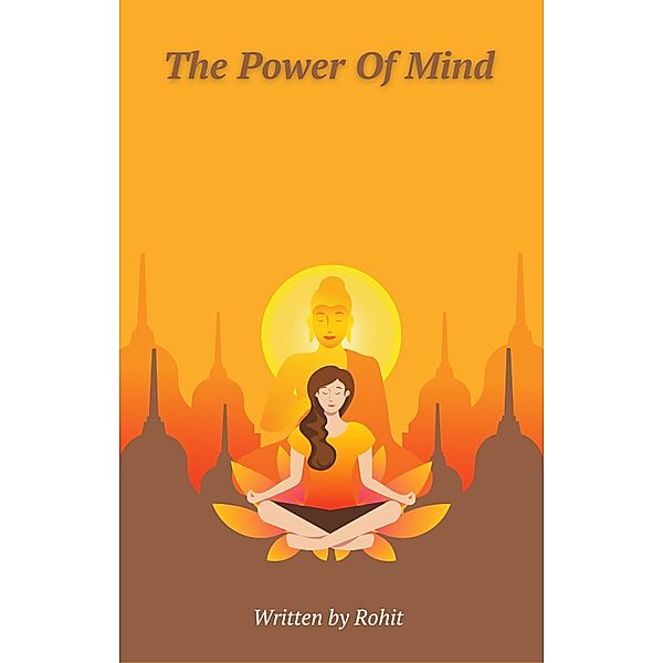 The Power of  Mind, Rohit