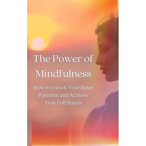 The Power of Mindfulness, Martha Uc