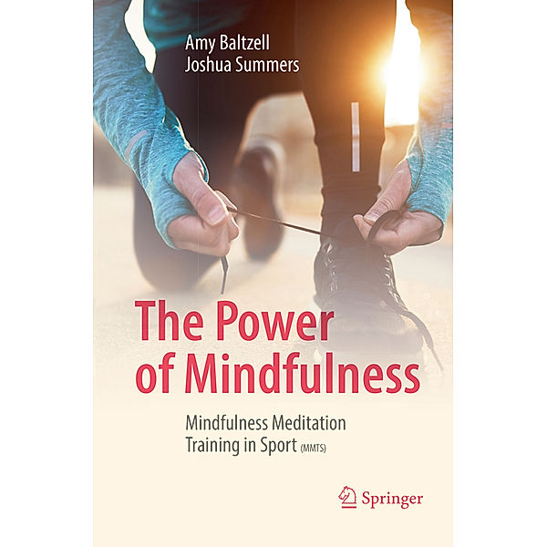 The Power of Mindfulness, Amy Baltzell, Joshua Summers