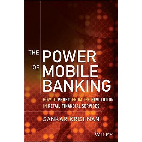 The Power of Mobile Banking, Sankar Krishnan