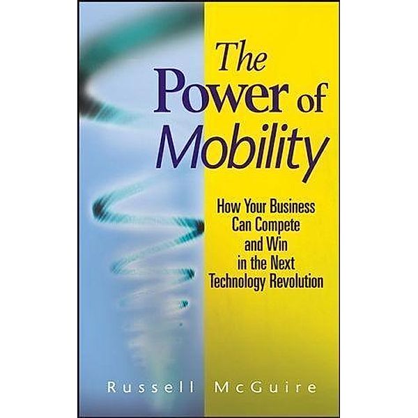 The Power of Mobility, Russell McGuire