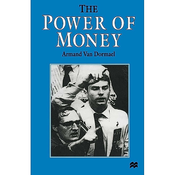 The Power of Money, Armand van Dormael