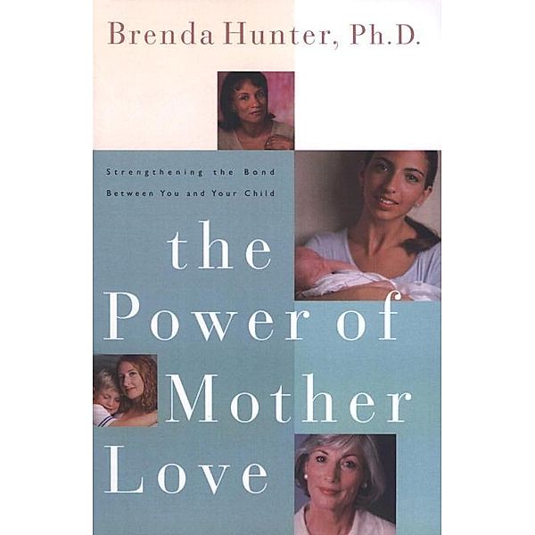 The Power of Mother Love, Brenda Hunter