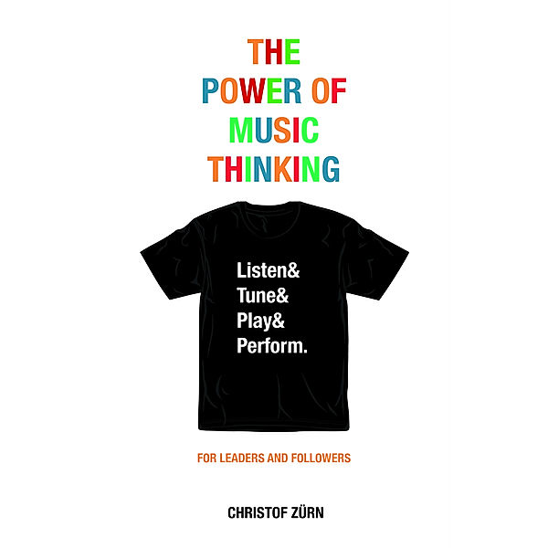 The Power of Music Thinking, Christof Zürn