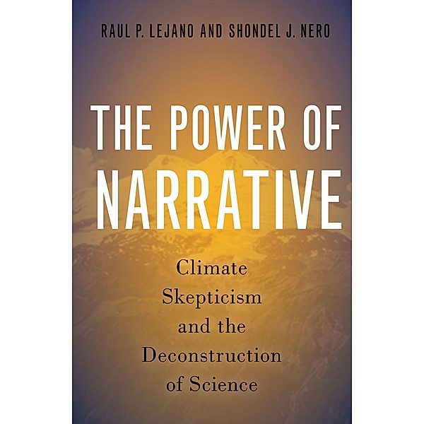 The Power of Narrative, Raul P. Lejano, Shondel J. Nero