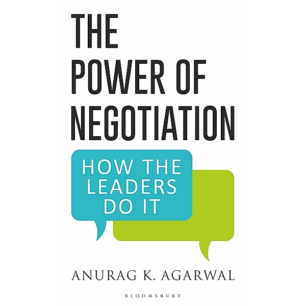 The Power of Negotiation / Bloomsbury India, Anurag K. Agarwal