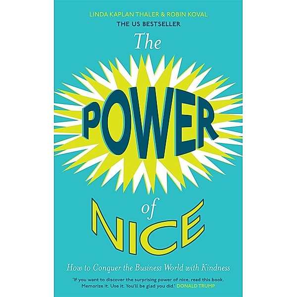 The Power of Nice, Linda Kaplan, Robin Koval