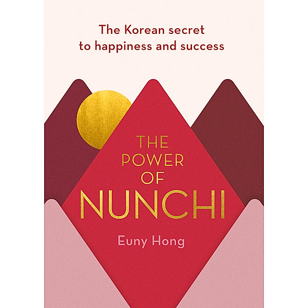 The Power of Nunchi, Euny Hong