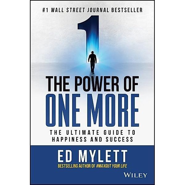 The Power of One More, Ed Mylett