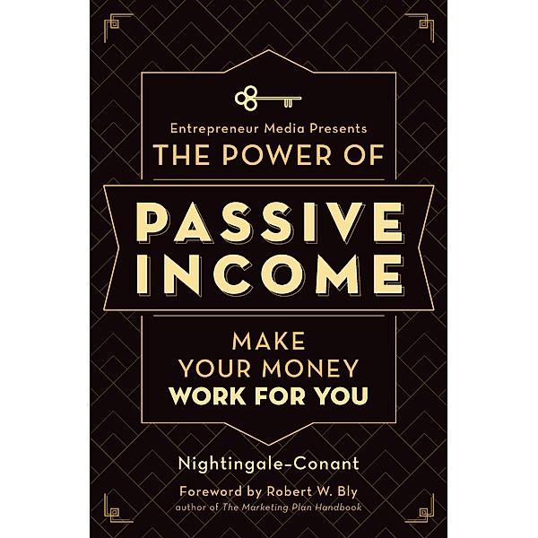 The Power of Passive Income, Nightingale-Conant, The Staff of Entrepreneur Media