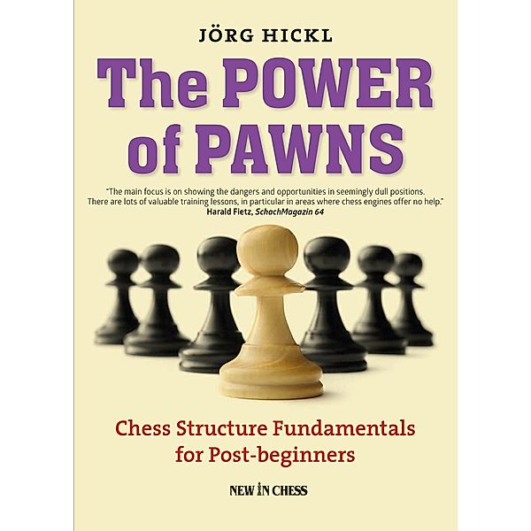 The Power of Pawns, Jorg Hickl