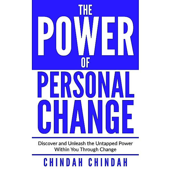The Power Of Personal Change, Chindah Chindah