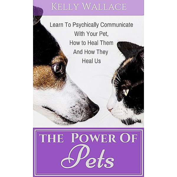 The Power Of Pets, Kelly Wallace