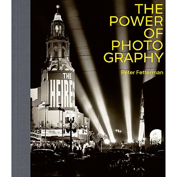 The Power of Photography, Peter Fetterman