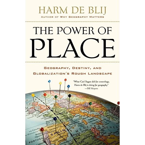 The Power of Place, Harm de Blij