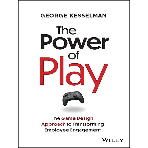 The Power of Play, George Kesselman