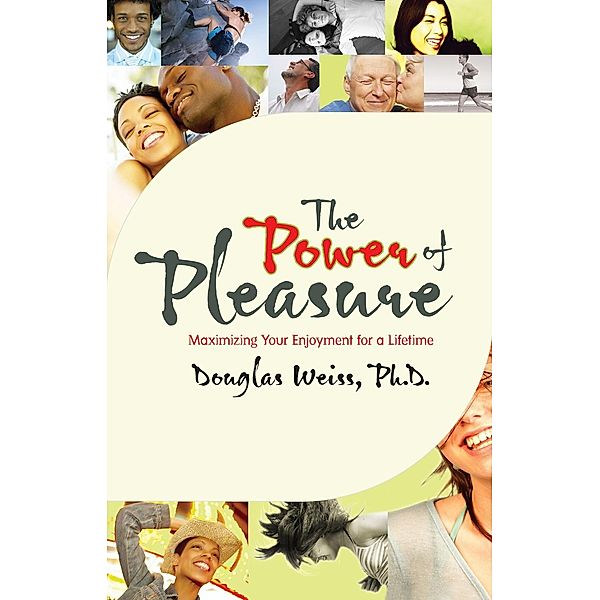 The Power of Pleasure, Douglas Weiss